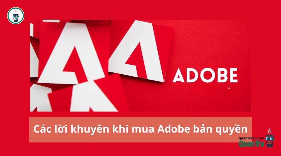 Các lời khuyên khi mua Adobe bản quyền 2023