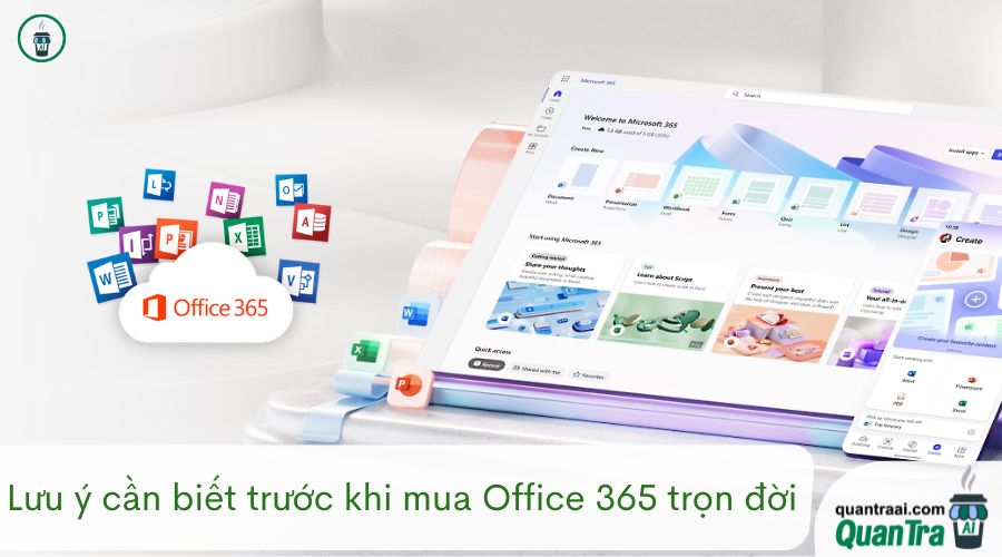 Lưu ý cần biết trước khi mua Office 365 trọn đời