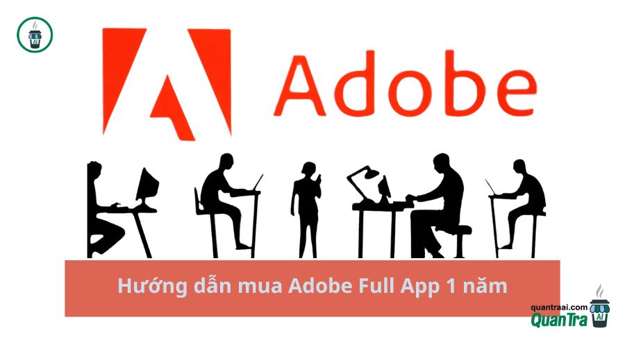 Hướng dẫn mua Adobe Full App 1 năm