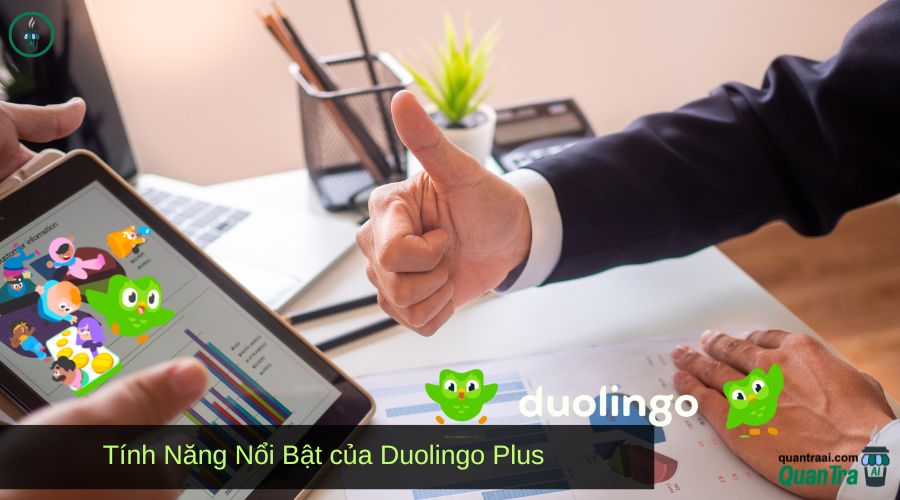 Tính Năng Nổi Bật của Duolingo Plus