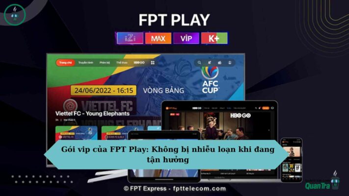 Gói VIP của FPT Play