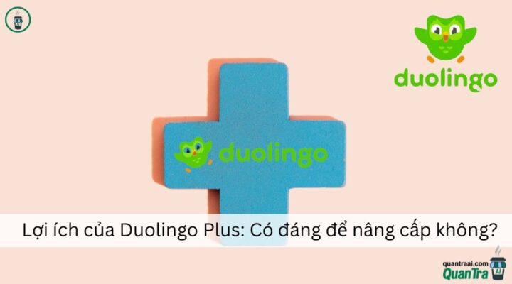 Lợi ích của Duolingo Plus: Có đáng để nâng cấp không?