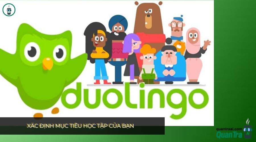 Xác định mục tiêu học tập của bạn: Mua Duolingo Giá Rẻ